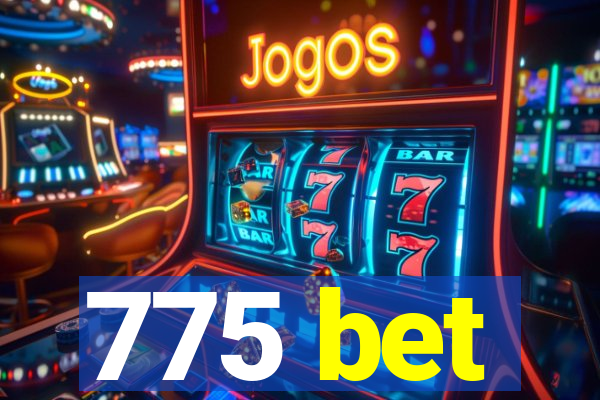 775 bet